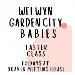 Welwyn Garden City Babies Taster Class at 10.25am