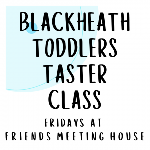 Blackheath Toddlers Taster Class at 9:30am
