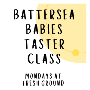Battersea Babies Taster Class at 10.25am
