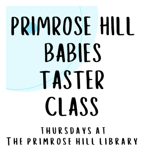 Primrose Hill Babies Taster Class at 10:25am