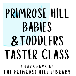 Primrose Hill Babies & Toddlers Taster Class at 11:20am
