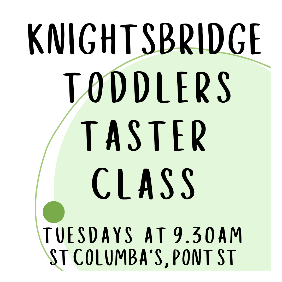 Knightsbridge Toddlers Taster Class at 9:30am