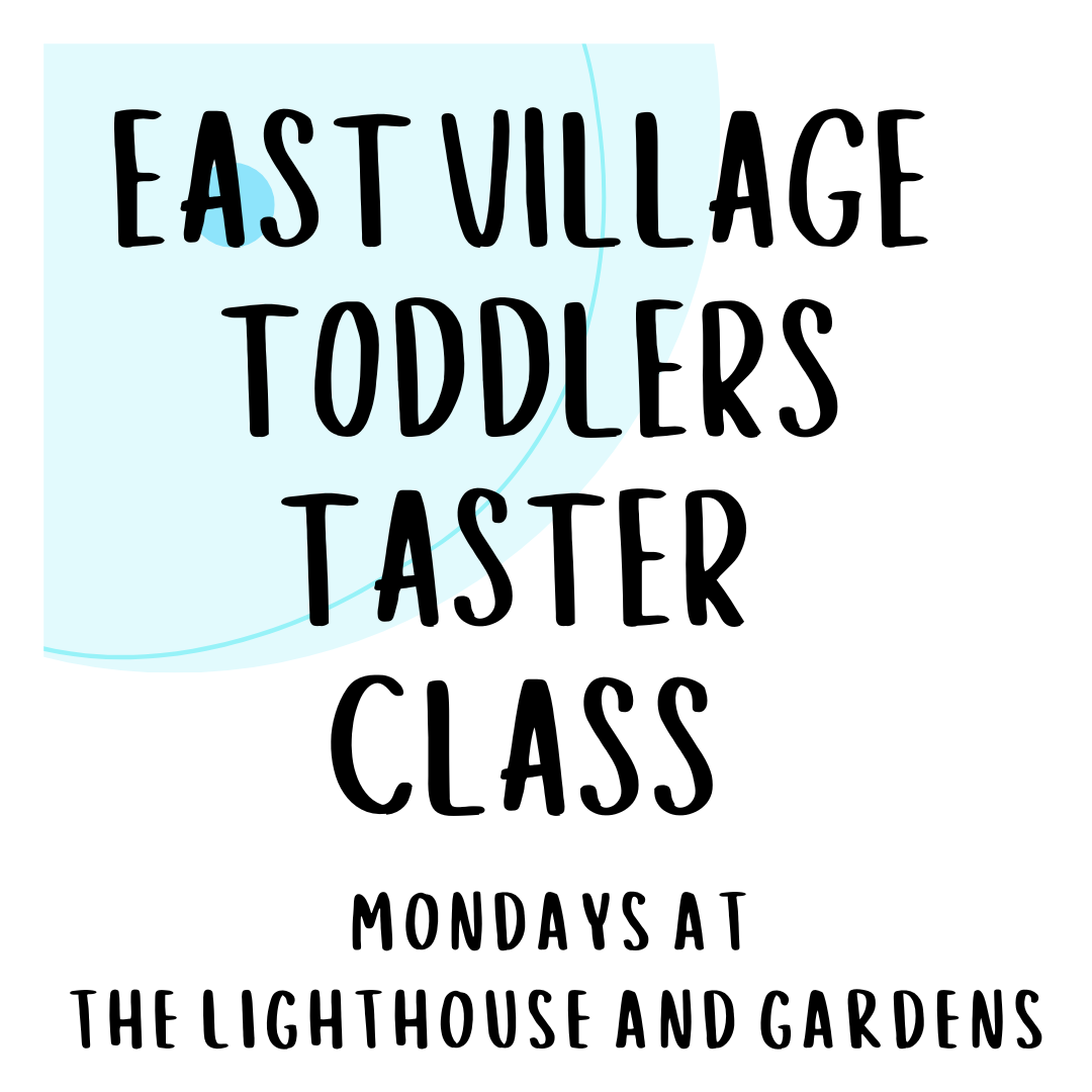 East Village Toddlers Taster Class at 9:30am