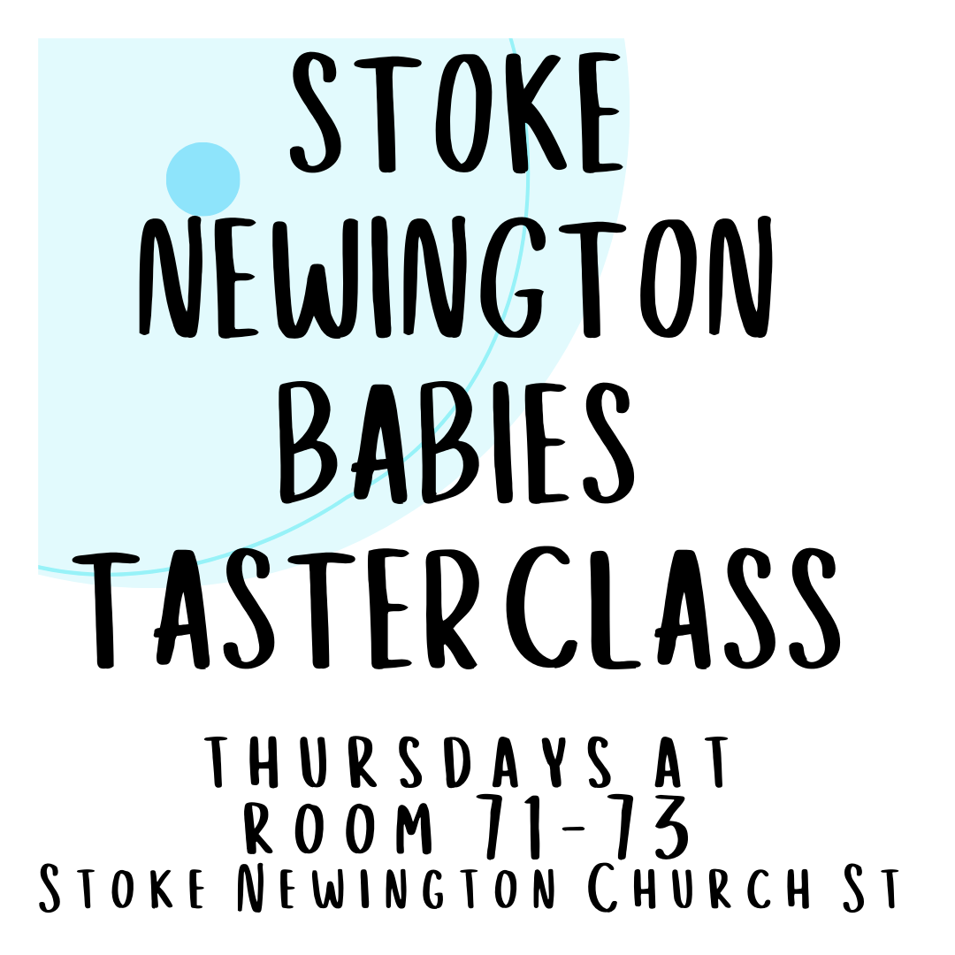Stoke Newington Babies Taster Class at 10:25am