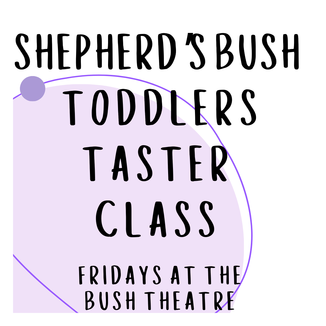 Shepherd's Bush Toddlers Taster Class at 9:45am, starting from Friday 13th September